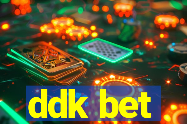 ddk bet